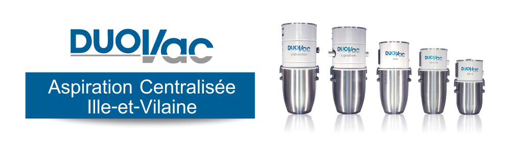 Aspiration Centralisée Ille-et-Vilaine DUOVAC 35